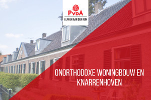 Onorthodoxe woningbouw en Knarrenhoven